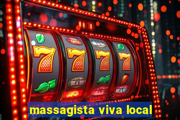 massagista viva local